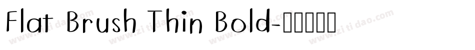 Flat Brush Thin Bold字体转换